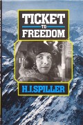 Ticket to Freedom  by SPILLER, H.J. 